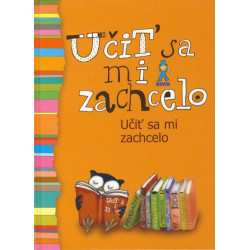 Učiť sa mi zachcelo