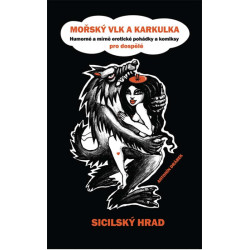 Mořský vlka a Karkulka - Sicilský hrad