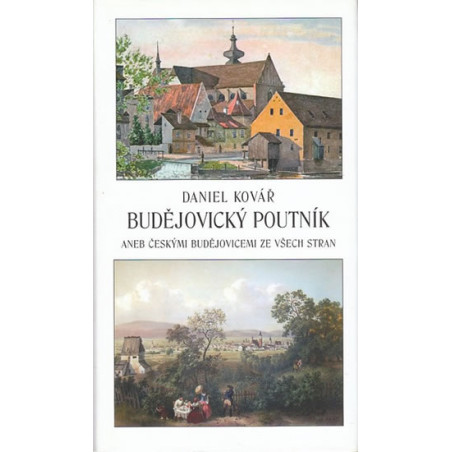 Budějovický poutník aneb Českými Budějovicemi ze všech stran