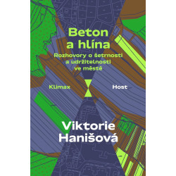 Beton a hlína - Rozhovory o šetrnosti a udržitelnosti ve městě