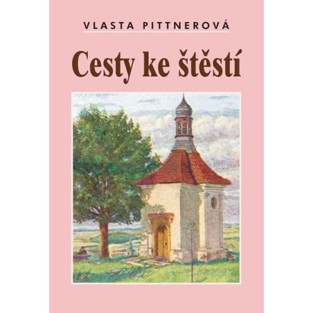 Cesty ke štěstí