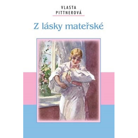 Z lásky mateřské
