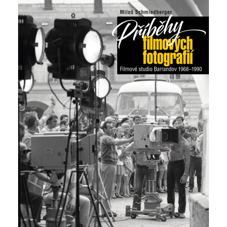 Příběhy filmových fotografií - Filmové studio Barrandov 1968-1990