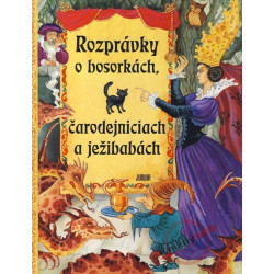 Rozprávky o bosorkách, čarodejniciach a ježibabách