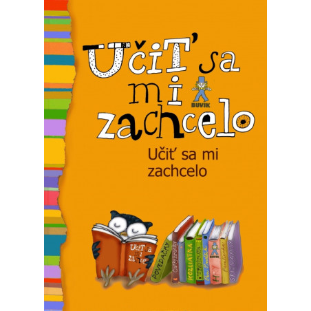 Učiť sa mi zachcelo