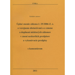 Úplné znenie zákona č. 25/2006 Z. z. o verejnom obstarávaní a o zmene a doplnení niektorých zákonov