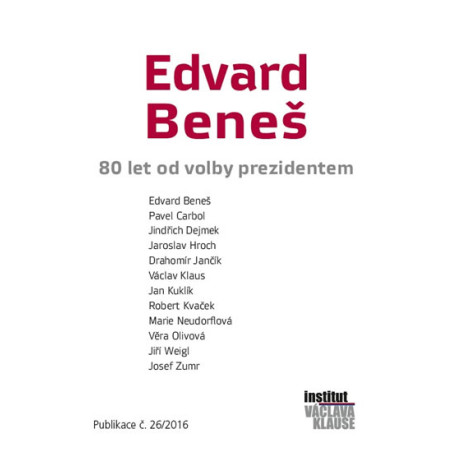 Edvard Beneš - 80 let od volby prezidentem