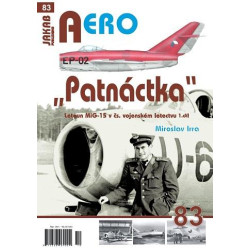 AERO 83 "Patnáctka" Letoun MiG-15 v čs. vojenském letectvu 1. díl