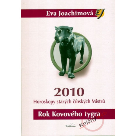 Rok Kovového tygra 2010 - Horoskopy starých čínských Mistrů