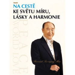 Na cestě ke světu míru, lásky a harmonie