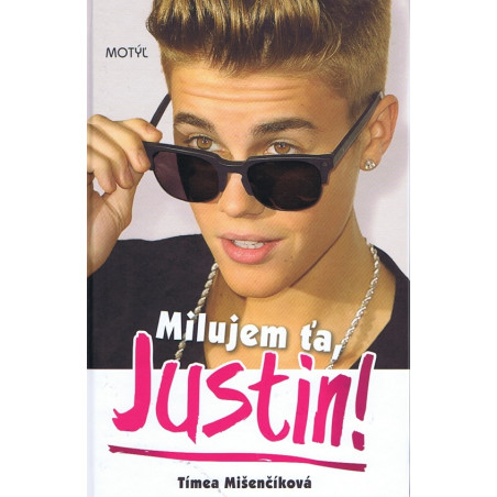 Milujem ťa, Justin!