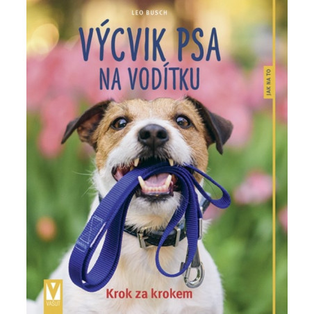 Výcvik psa na vodítku – 2. vydání