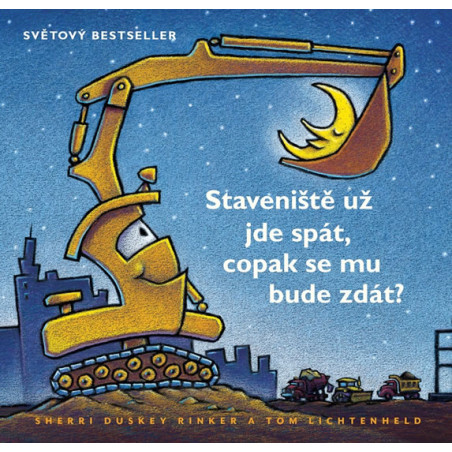 Stavenište užjde spát, copak se mu bude zdát?