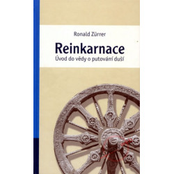 Reinkarnace - Úvod do vědy o putování duší