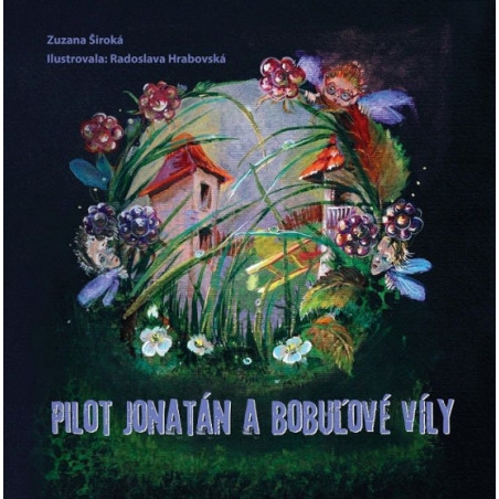 Pilot Jonatán a bobuľové víly