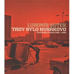 Tady bylo Husákovo