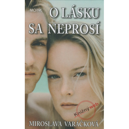 O lásku sa neprosí
