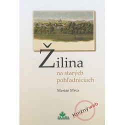 Žilina na starých pohľadniciach