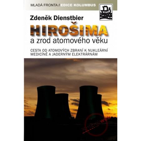 Hirošima a zrod atomového věku