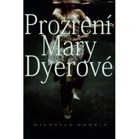 Prozření Mary Dyerové