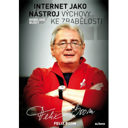 Internet jako nástroj výchovy ke zbabělosti