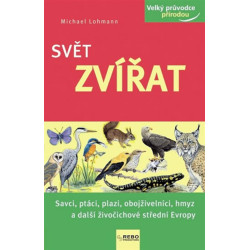 Svět zvířat - Velký průvodce přírodou - 3.vydání