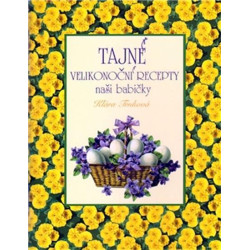 Tajné velikonoční recepty naší babičky