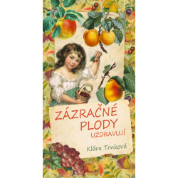 Zázračné plody uzdravují