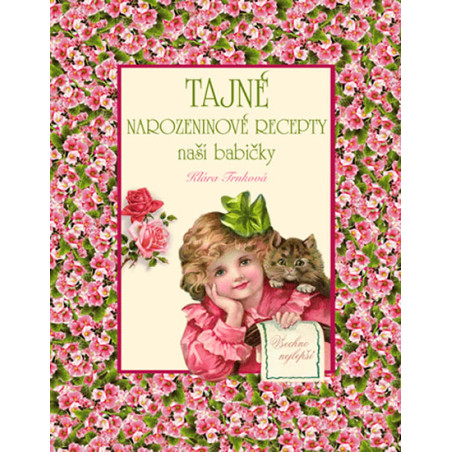 Tajné narozeninové recepty naší babičky