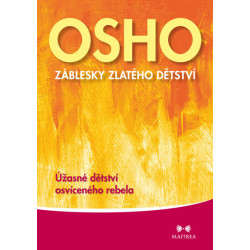 Záblesky zlatého dětství - Úžasné dětství osvíceného rebela