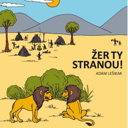 Žer ty stranou!