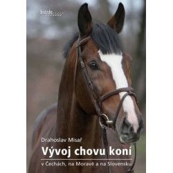Vývoj chovu koní v Čechách, na Moravě a na Slovensku
