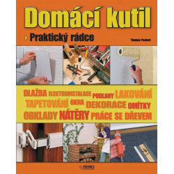 Domácí kutil - praktický rádce