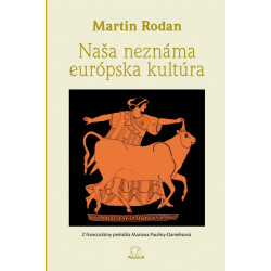 Naša neznáma európska kultúra