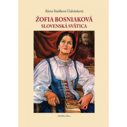 Žofia Bosniaková- Slovenská svätica