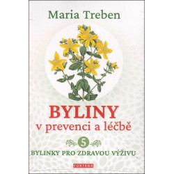 Byliny v prevenci a léčbě 5 - Bylinky pro zdraví výživu