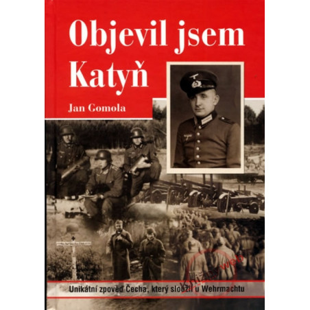 Objevil jsem Katyň