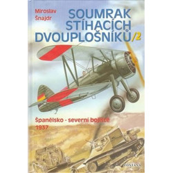 Soumrak stíhacích dvouplošníků 2 - Španělsko-severní bojiště 1937