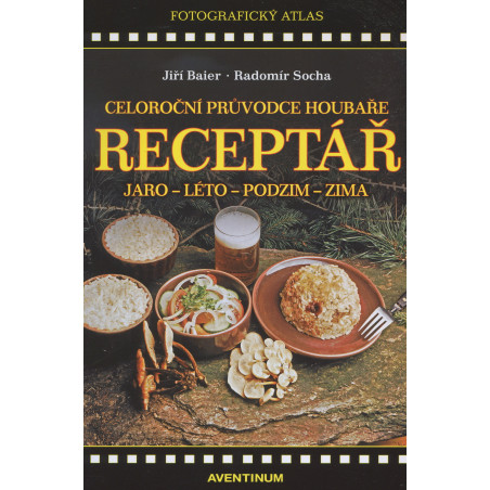 Receptář – Celoroční průvodce houbaře