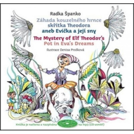 Záhada kouzelného hrnce skřítka Theodora aneb Evička a její sny + CD mp3