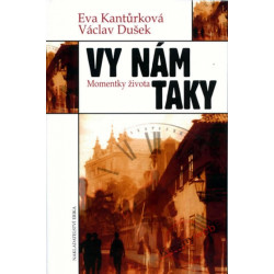 Vy nám taky - Momentky života