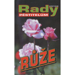 Růže - Rady pěstitelům