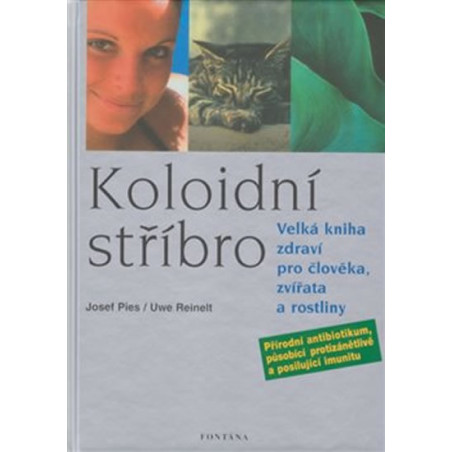 Kolonoidní stříbro - Velká kniha zdraví