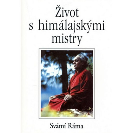 Život s himálajskými mistry
