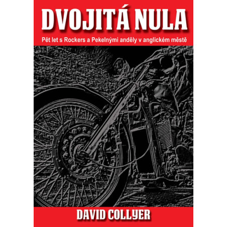 Dvojitá nula - Pět let s Rockers a Pekelnými anděly