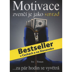 Motivace zvenčí je jako smrad
