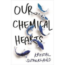 Our Chemical Hearts