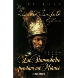 Rytíř David Tamfeld z Hranic 1 - Za Stavovského povstání na Moravě