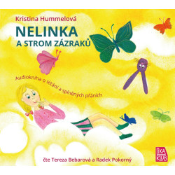 Nelinka a strom zázraků - Kniha o létání a splněných přáních - CD (Čte Tereza Bebarová a Radek Pokorný)