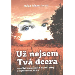 Už nejsem tvá dcera